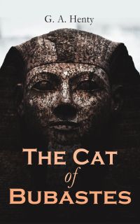The Cat of Bubastes