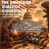 The American Classics Collection - Volume One