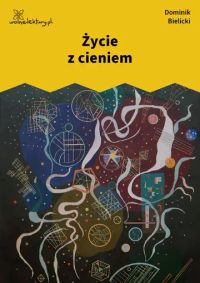 Życie z cieniem