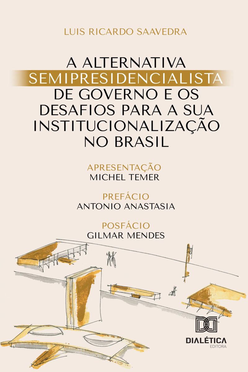 A alternativa semipresidencialista de governo e os desafios para a sua institucionalização no Brasil