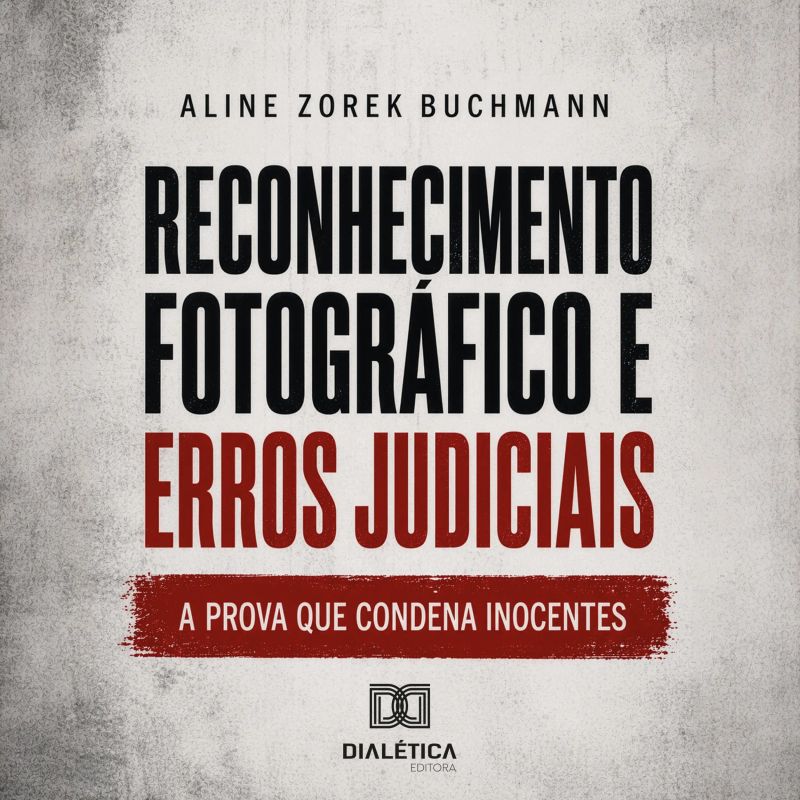 Reconhecimento Fotográfico e Erros Judiciais