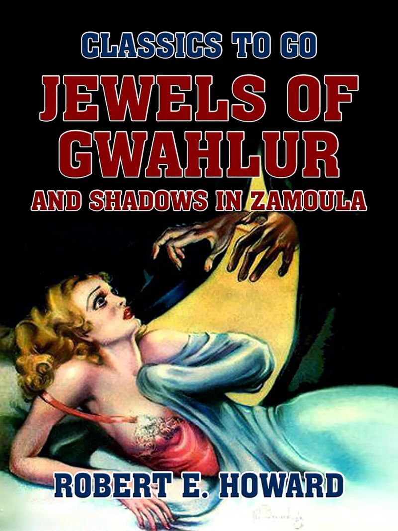 Jewels of Gwahlur and Shadows in Zamoula