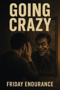 Going Crazy