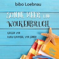 Sonne, Meer und Wolkenbruch