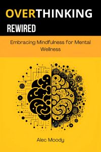 Overthinking Rewired