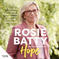 Hope: A story about confronting grief, becoming an accidental hero, and reclaiming hope
