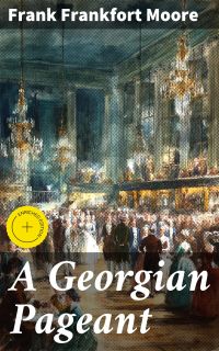 A Georgian Pageant