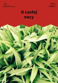 O czułej nocy