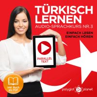 Türkisch Lernen - Einfach Lesen - Einfach Hören 3