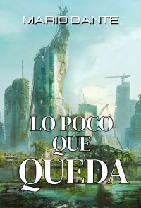 Lo poco que queda