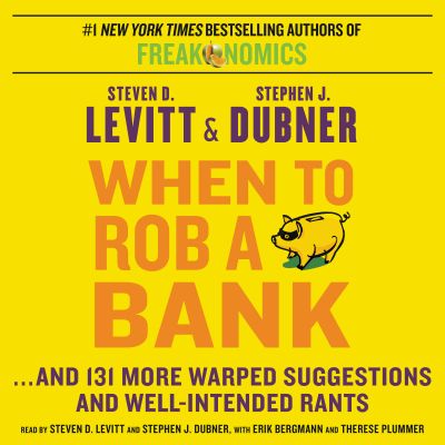 When to Rob a Bank
