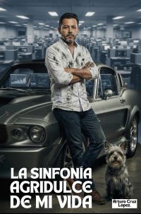 LA SINFONÍA AGRIDULCE DE MI VIDA