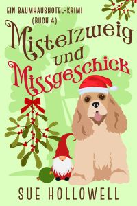 Mistelzweig und Missgeschick
