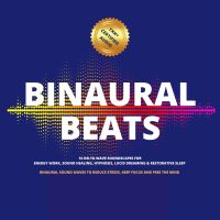 Binaural Beats: 10 Delta Wave Soundscapes For Energy Work, Sound Healing, Hypnosis, Lucid Dreaming & Restorative Sleep