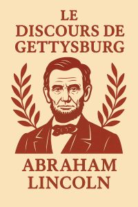 Le discours de Gettysburg