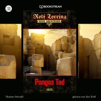 Rolf Torring - Neue Abenteuer, Folge 31: Pongos Tod