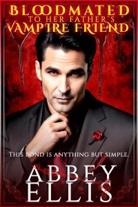 Bloodmated To Her Father's Vampire Friend (PNR Vampire Romance)