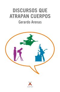 Discursos que atrapan cuerpos