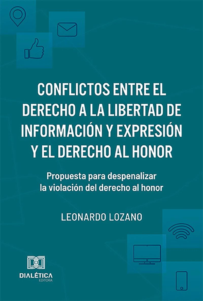 Conflictos entre el derecho a la libertad de información y expresión y el derecho al honor