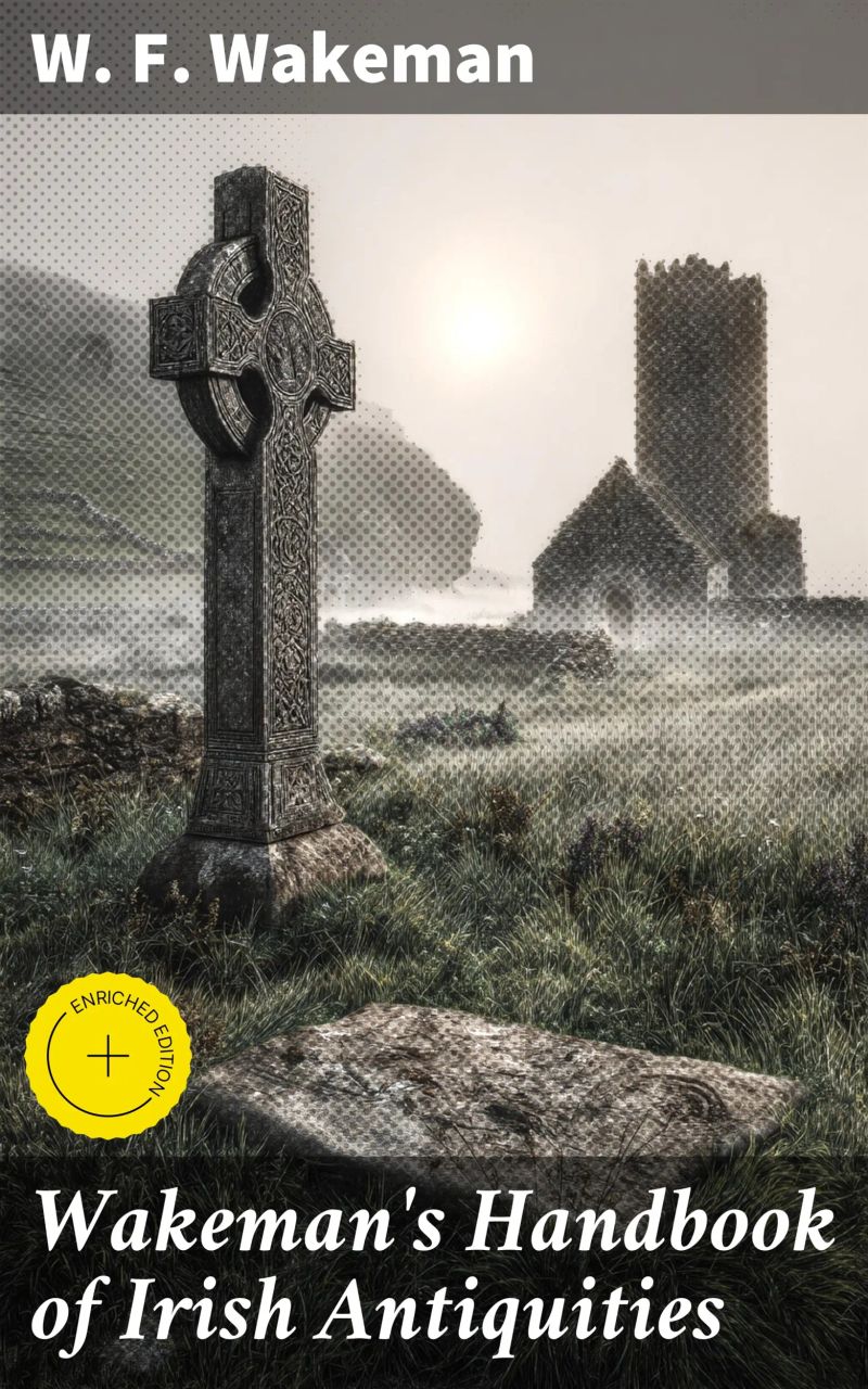 Wakeman's Handbook of Irish Antiquities