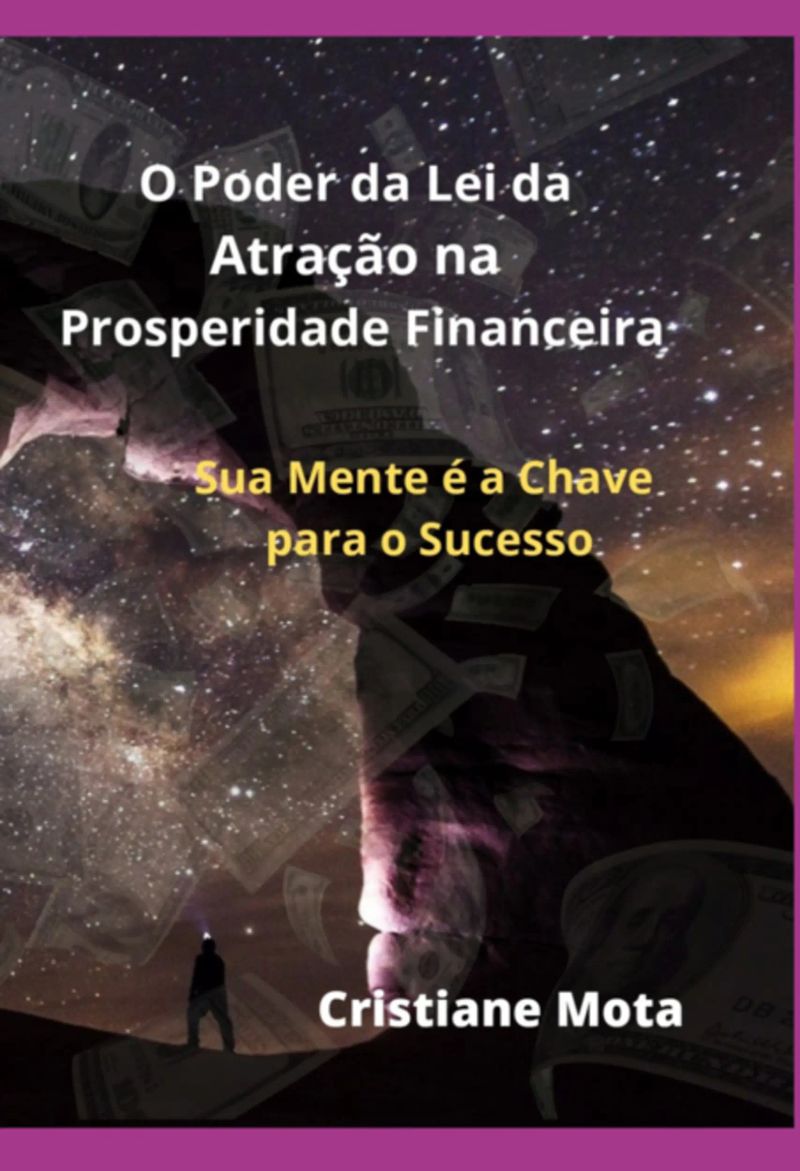 O Poder Da Lei Da Atração Na Prosperidade Financeira