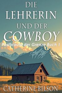 Die Lehrerin und der Cowboy