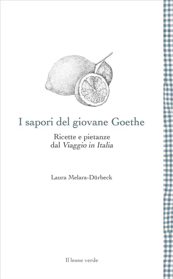 I sapori del giovane Goethe