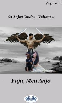 Fuja, Meu Anjo