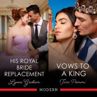 His Royal Bride Replacement/Vows To A King