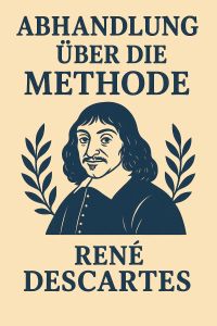 Abhandlung über die Methode