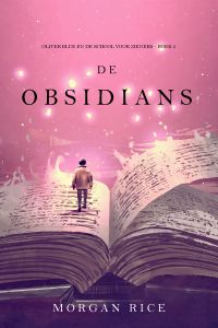 De Obsidians (Oliver Blue en de School voor Zieners – Boek 3)