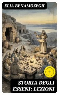 Storia degli Esseni: Lezioni