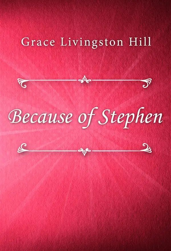Because of Stephen