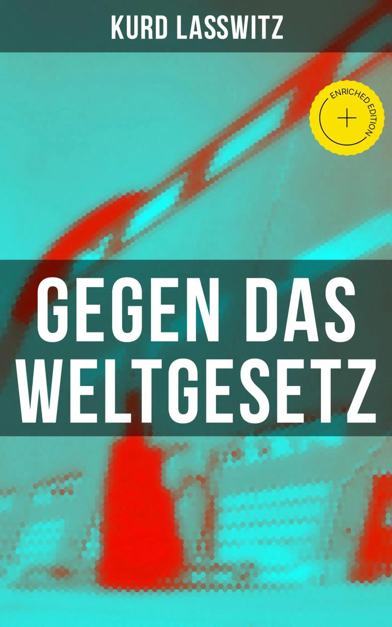 Gegen das Weltgesetz