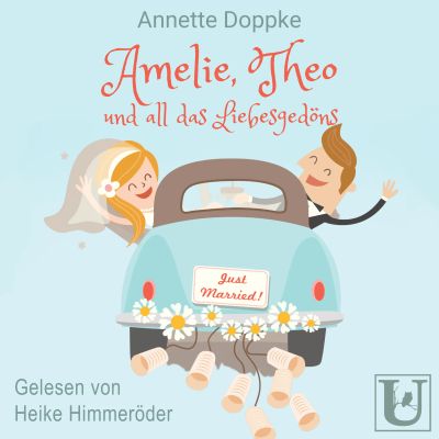 Amelie, Theo und all das Liebesgedöns