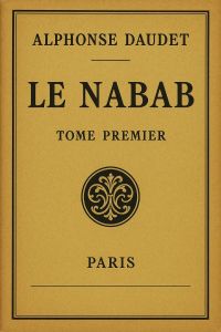 Le nabab, tome I