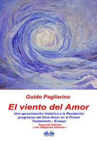 El Viento Del Amor (segunda edición en color)