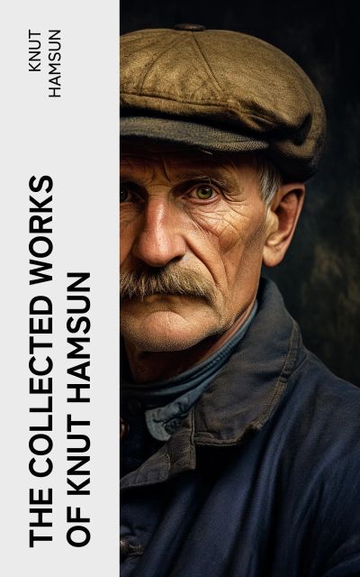 The Collected Works of Knut Hamsun