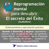 Reprogramación mental para descubrir el secreto del éxito