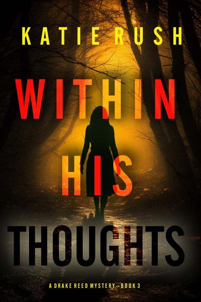 Within His Thoughts (A Drake Reed FBI Suspense Thriller—Book 3)