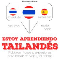 Estoy aprendiendo el tailandés