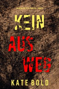 Kein Ausweg (Ein Nora Price FBI-Thriller – Band 6)