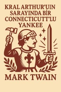 Kral Arthur'un Sarayında Bir Connecticut'lu Yankee