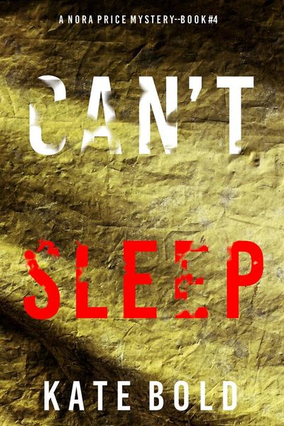 Can't Sleep (A Nora Price Mystery—Book 4)