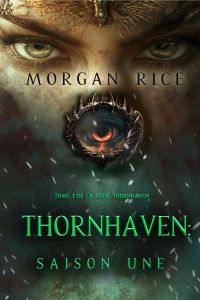 THORNHAVEN : SAISON UNE
