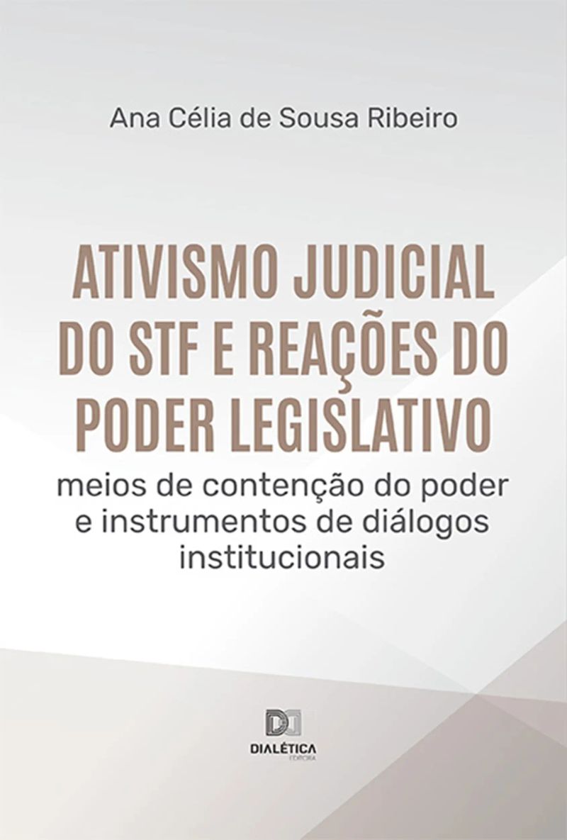 Ativismo judicial do STF e reações do Poder Legislativo