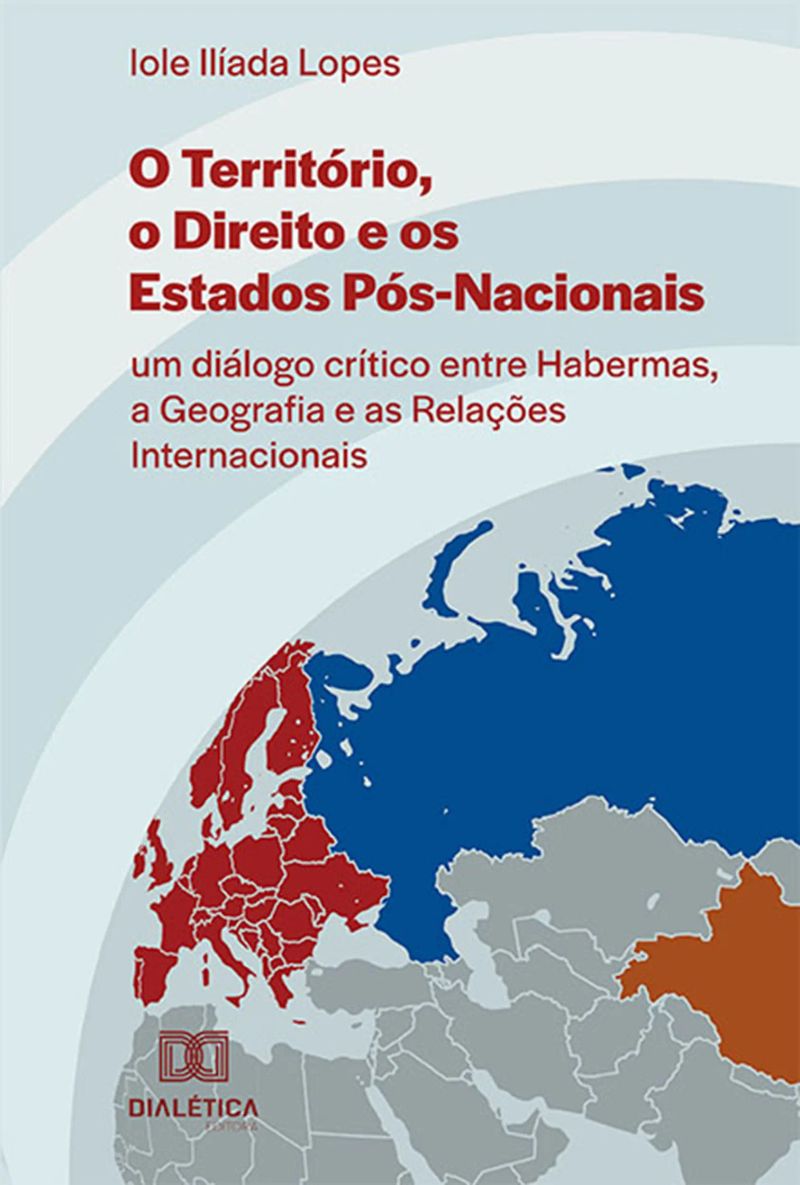 O Território, o Direito e os Estados Pós-Nacionais