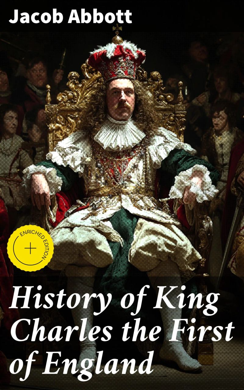 History of King Charles the First of England