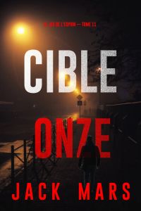 Cible onze (Le jeu de l’espion — Tome 11)