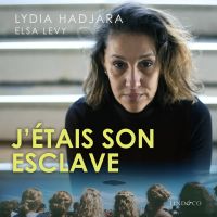 J'étais son esclave